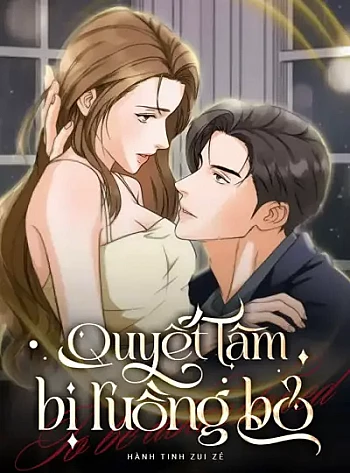 Quyết Tâm Bị Ruồng Bỏ